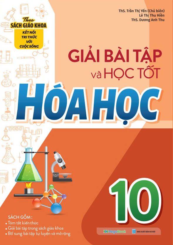 Giải Bài Tập Và Học Tốt Hóa Học 10 (Theo SGK Kết Nối Tri Thức Với Cuộc Sống)