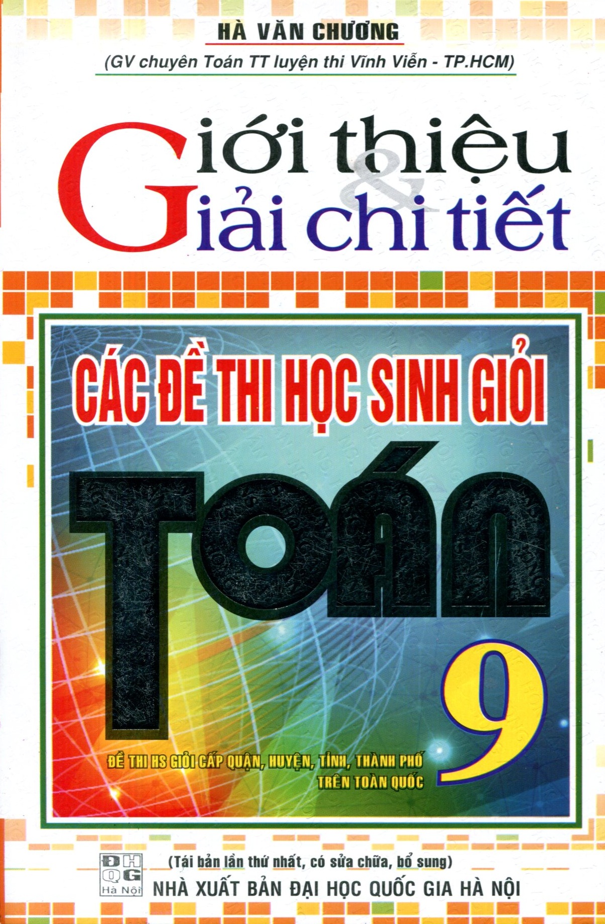 Giới Thiệu Và Giải Chi Tiết Các Đề Thi Học Sinh Giỏi Toán 9