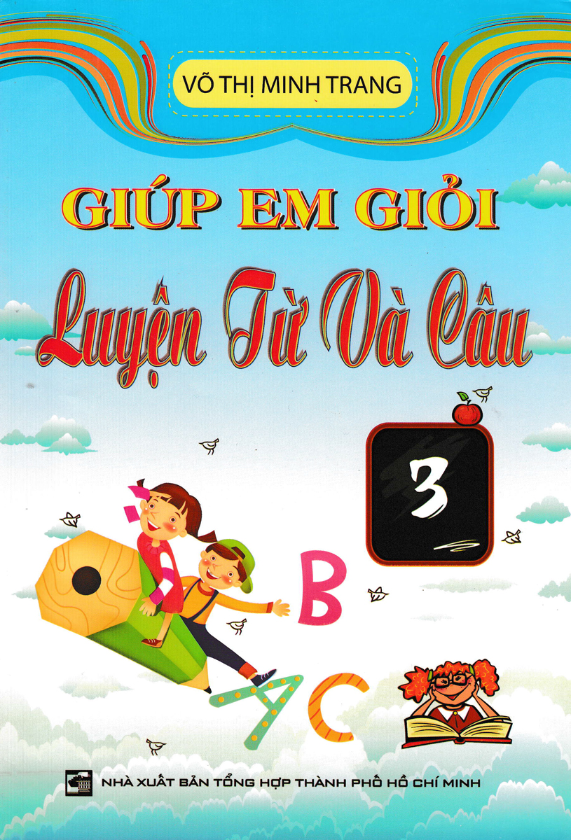 Giúp Em Giỏi Luyện Từ Và Câu - Lớp 3