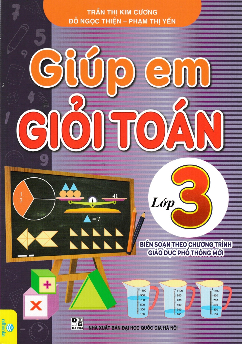 Giúp Em Giỏi Toán Lớp 3 - ND (Biên Soạn Theo Chương Trình GDPT Mới)