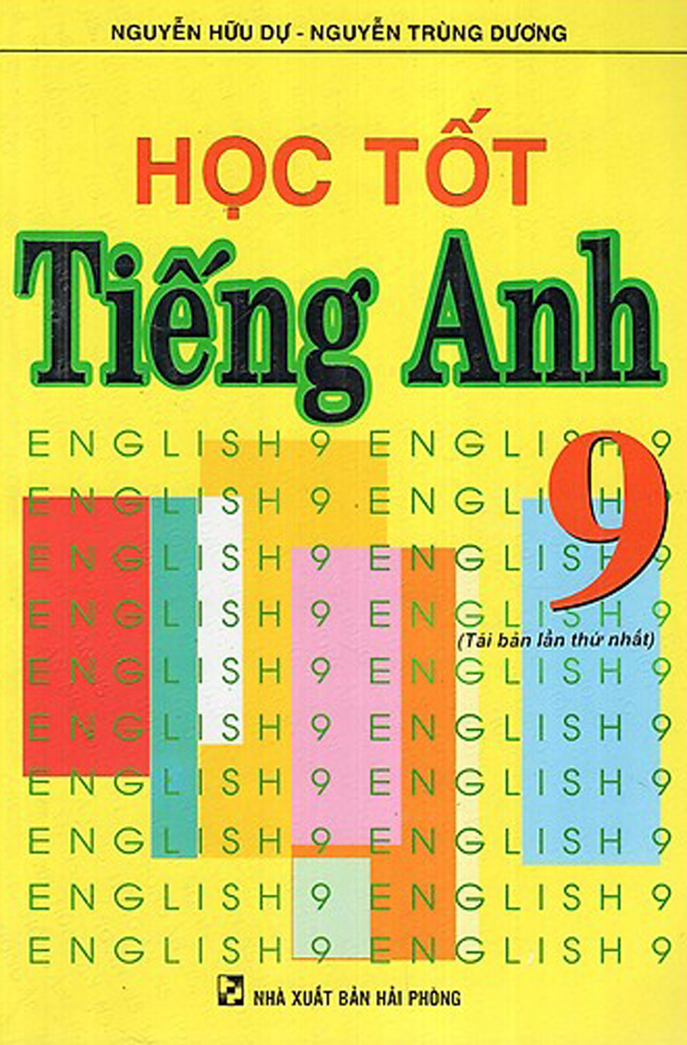 Học Tốt Tiếng Anh 9 (Hồng Ân)