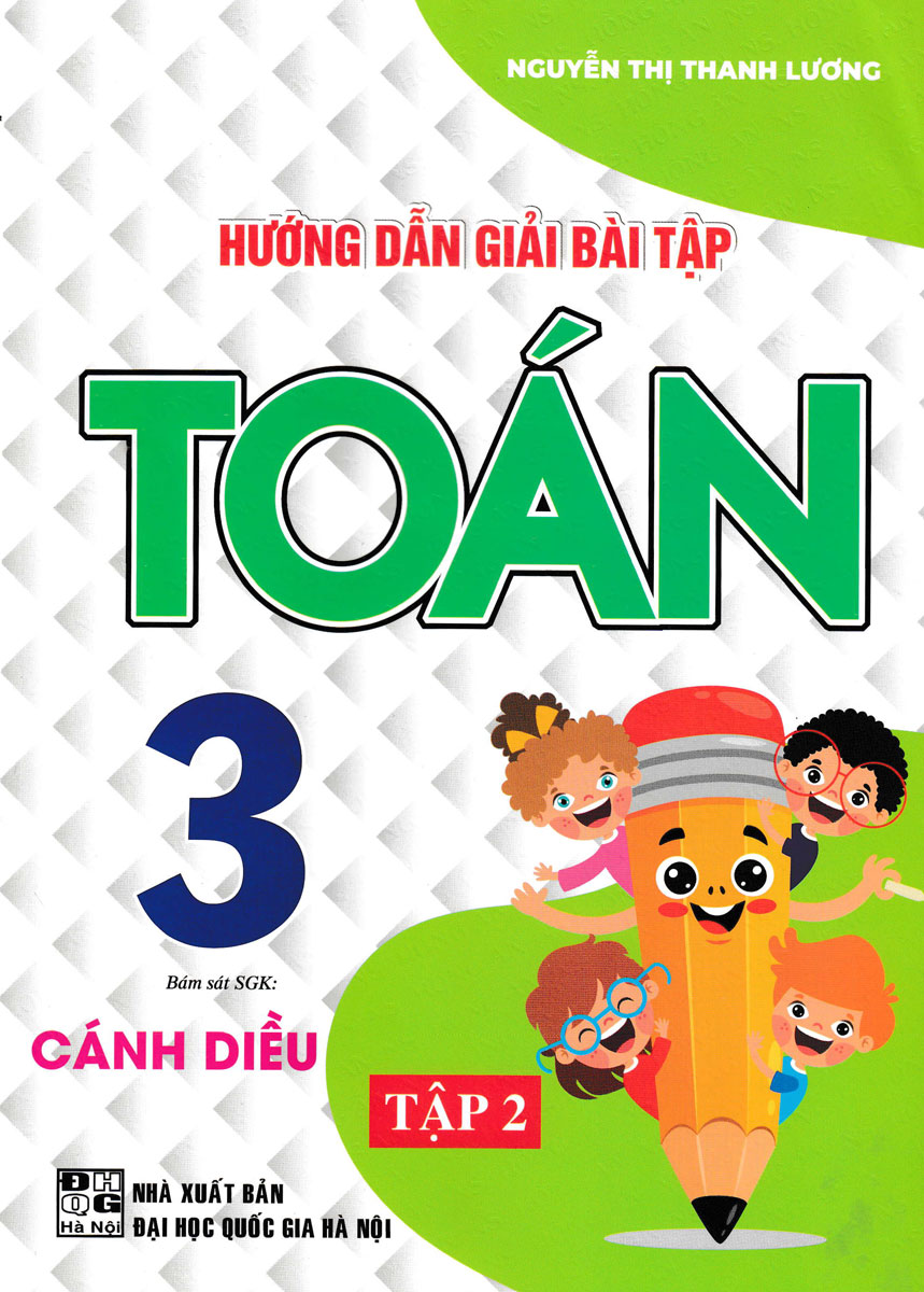 Hướng Dẫn Giải Bài Tập Toán Lớp 3 - Tập 2 (Dùng Kèm SGK Cánh Diều)