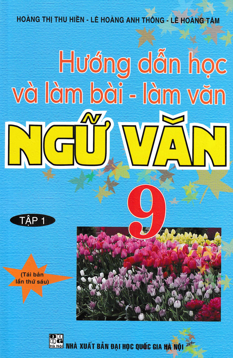 Hướng Dẫn Học Và Làm Bài Làm Văn Ngữ Văn 9 Tập 1