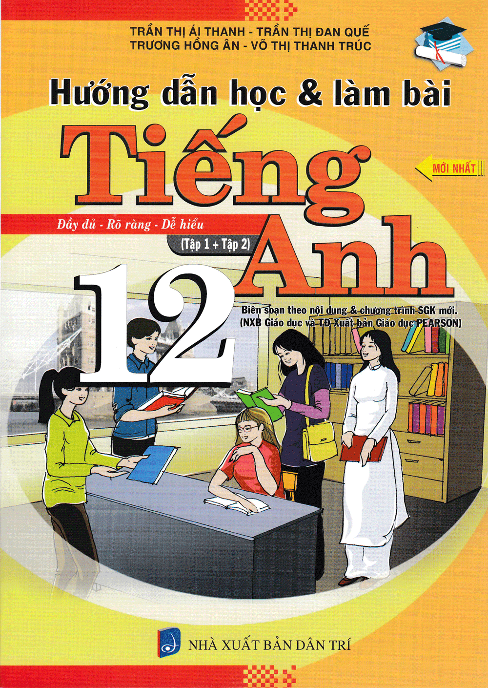 Hướng Dẫn Học Và Làm Bài TIếng Anh 12 ( Tập 1+2)