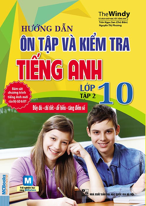 Hướng Dẫn Ôn Tập Và Kiểm Tra Tiếng Anh Lớp 10 Tập 2