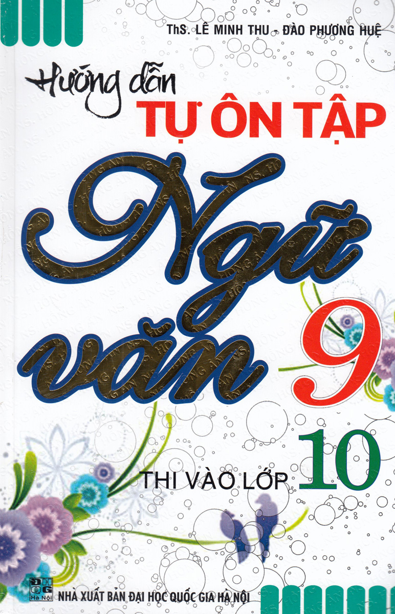 Hướng Dẫn Tự Ôn Tập Ngữ Văn 9 Thi Vào Lớp 10