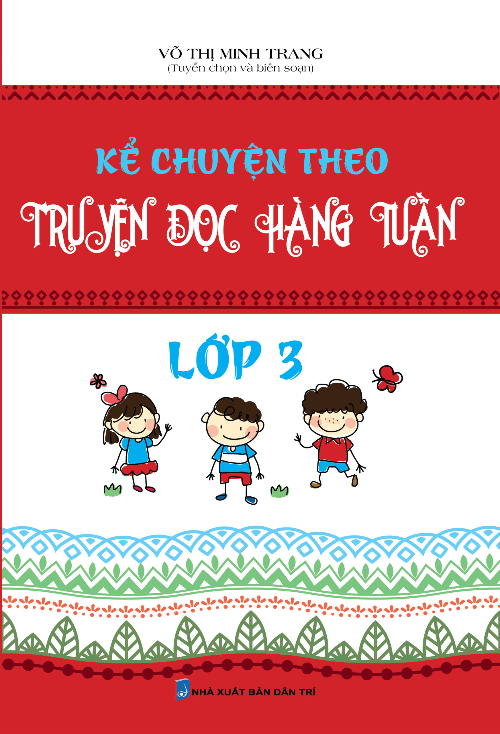 Kể Chuyện Theo Truyện Đọc Hàng Tuần Lớp 3