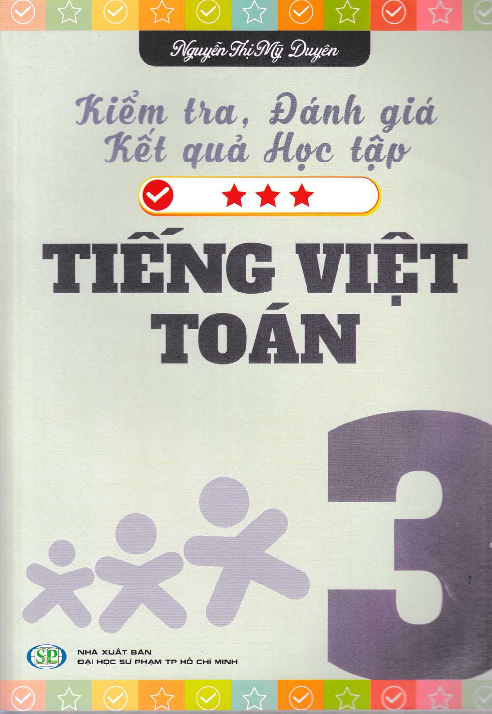 Kiểm Tra Đánh Giá Kết Quả Học Tập Tiếng Việt - Toán (Lớp 3)