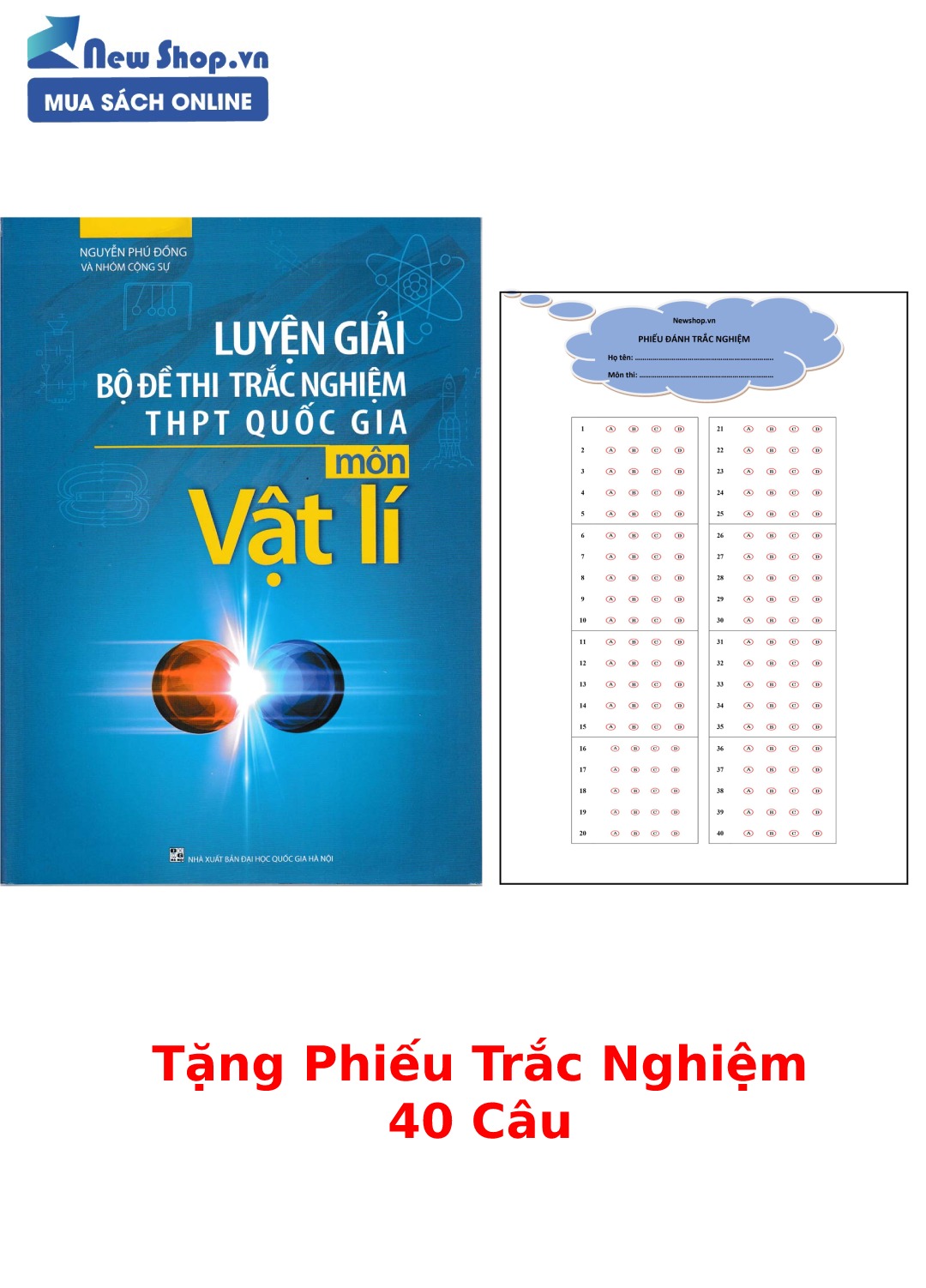 Luyện Giải Bộ Đề Thi Trắc Nghiệm THPT Quốc Gia Môn Vật Lí + Tặng Phiếu Trắc Nghiệm 40 Câu