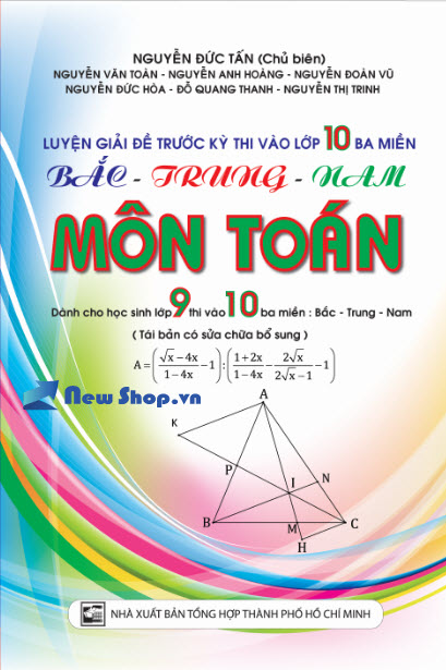 Luyện Giải Đề Trước Kì Thi Vào Lớp 10 - 3 Miền Toán