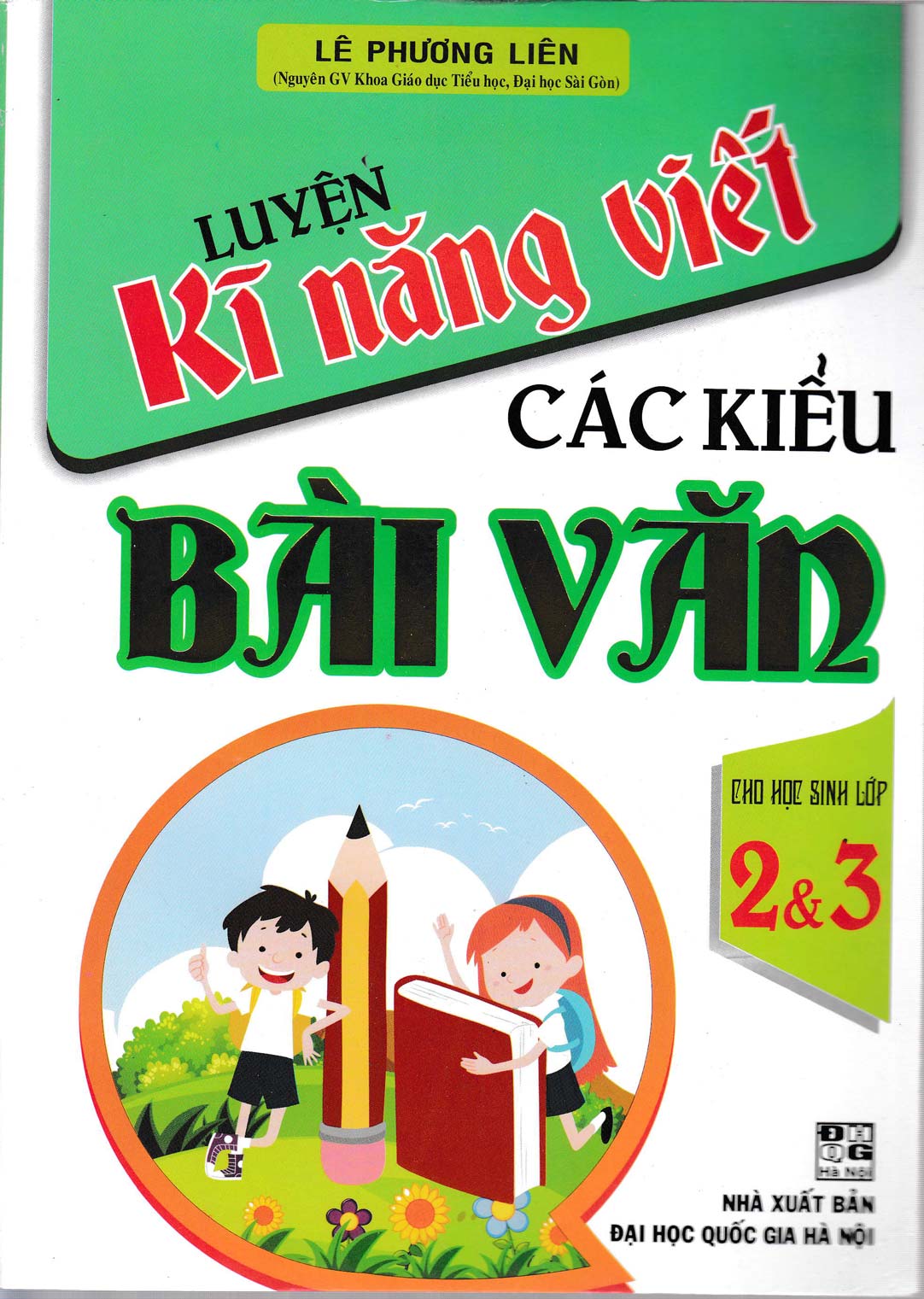 Luyện Kĩ Năng Viết Các Kiểu Bài Văn Cho Học Sinh Lớp 2 Và 3