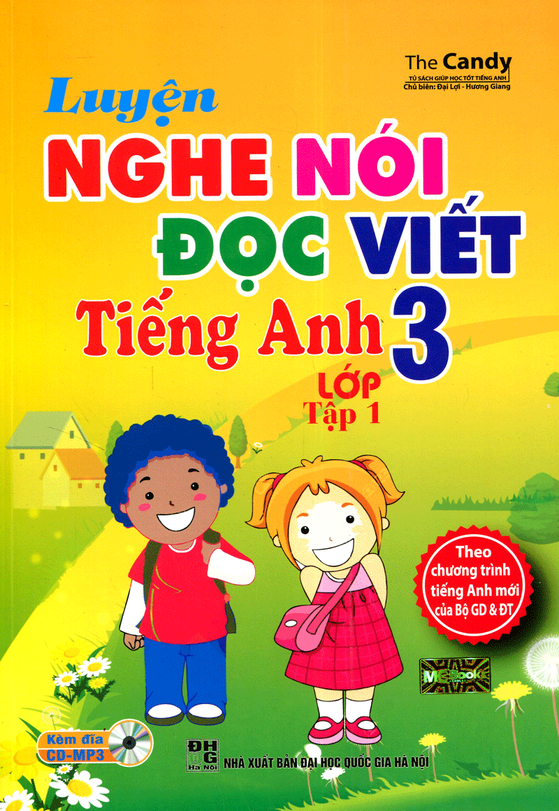 Luyện Nghe Nói Đọc Viết Tiếng Anh Lớp 3 - Tập 1-Kèm CD