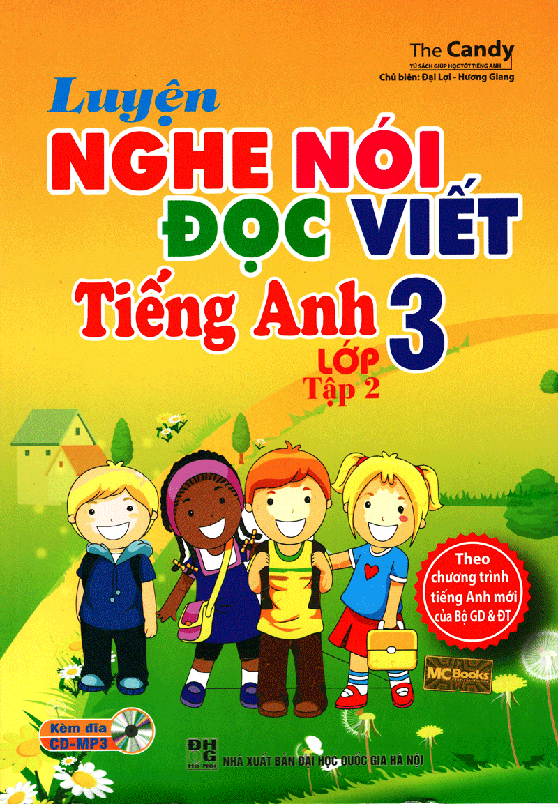 Luyện Nghe Nói Đọc Viết Tiếng Anh Lớp 3 - Tập 2-Kèm CD