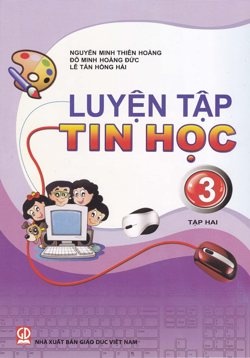 Luyện Tập Tin Học 3 -Tập 2 (Cùng Ic3 Spark)