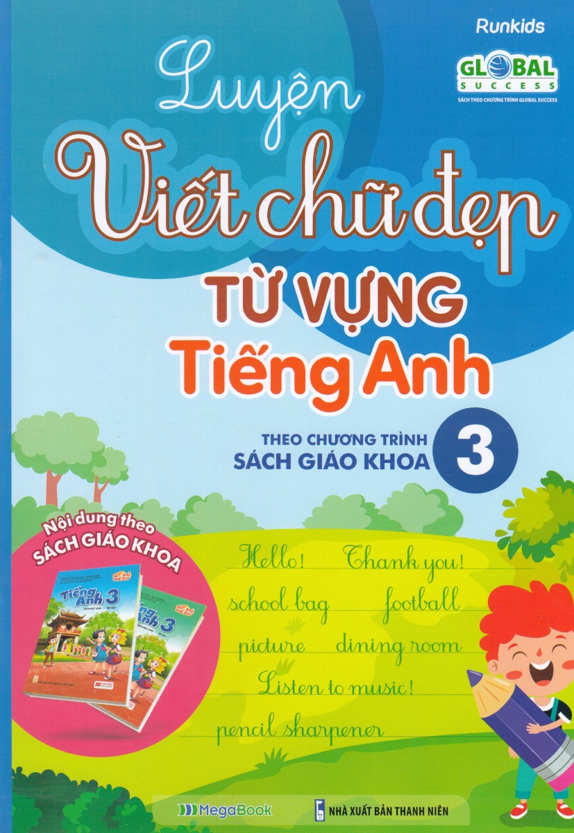 Luyện Viết Chữ Đẹp Từ Vựng Tiếng Anh 3 - Theo Chương Trình Sách Giáo Khoa