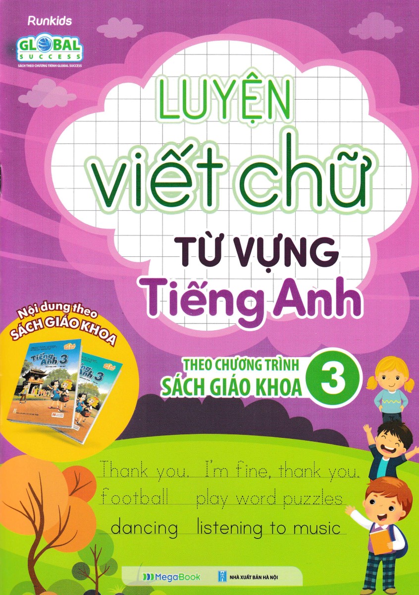 Luyện Viết Chữ Từ Vựng Tiếng Anh Theo Chương Trình Sách Giáo Khoa 3