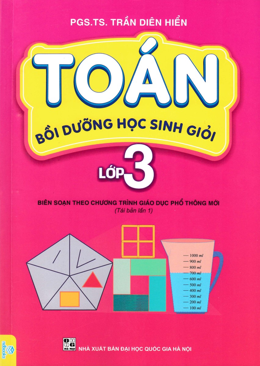 ND - Toán Bồi Dưỡng Học Sinh Giỏi Lớp 3 (Biên Soạn Theo Chương Trình Giáo Dục Phổ Thông Mới)