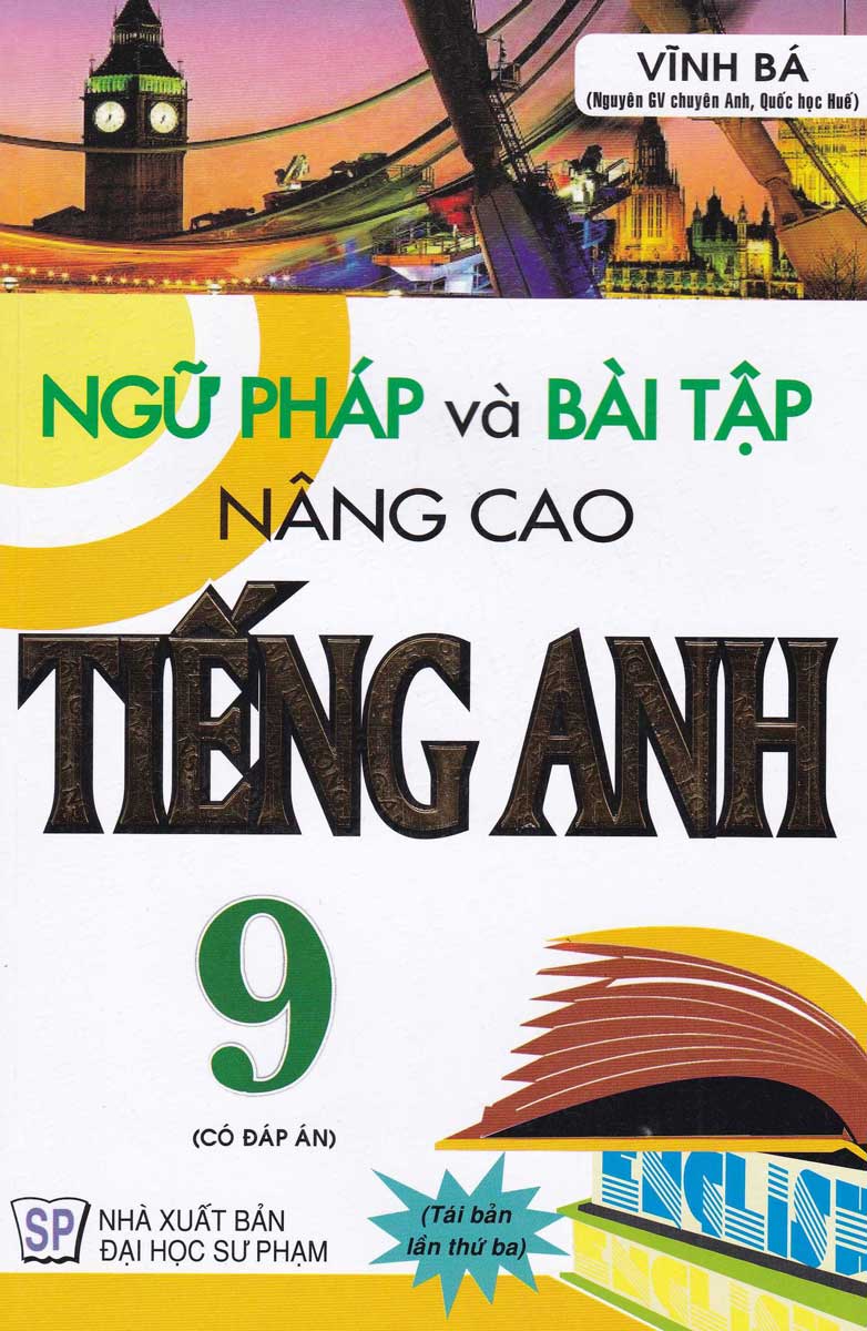 Ngữ Pháp Và Bài Tập Nâng Cao Tiếng Anh 9