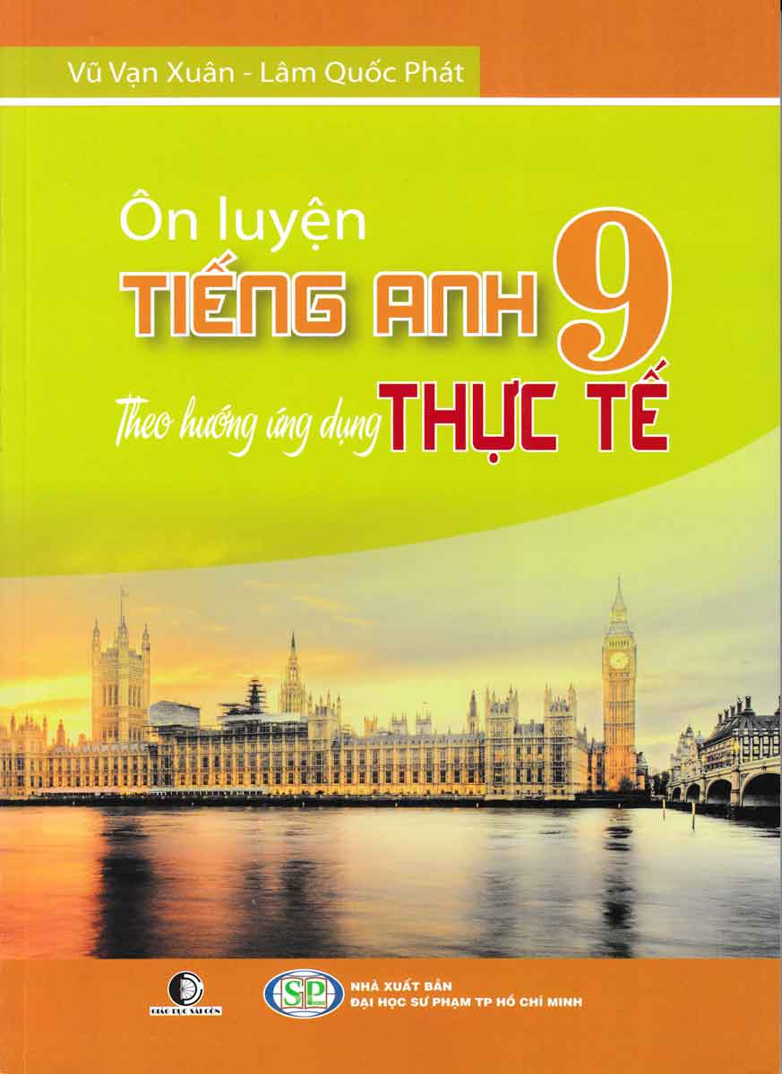 Ôn Luyện Tiếng Anh Lớp 9 Theo Hướng Ứng Dụng Thực Tế