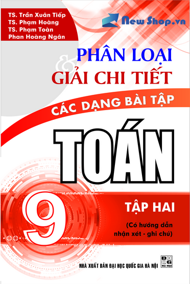 Phân Loại Và Giải Chi Tiết Các Dạng Bài Tập Toán 9 Tập 2