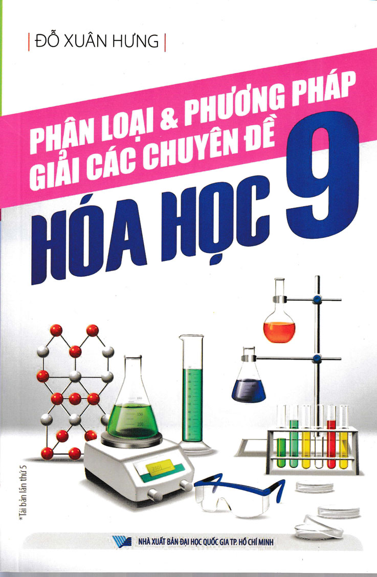 Phân Loại Và Phương Pháp Giải Các Chuyên Đề Hóa Học 9