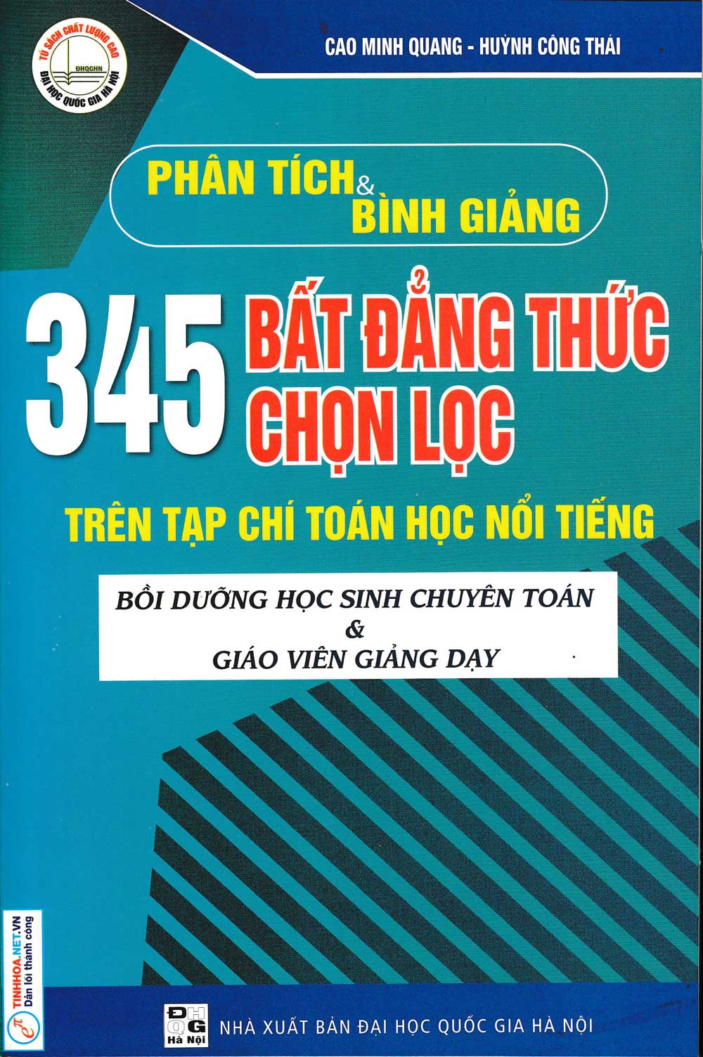 Phân Tích Và Bình Giảng 345 Bất Đẳng Thức Chọn Lọc Trên Tạp Chí Toán Học Nổi Tiếng