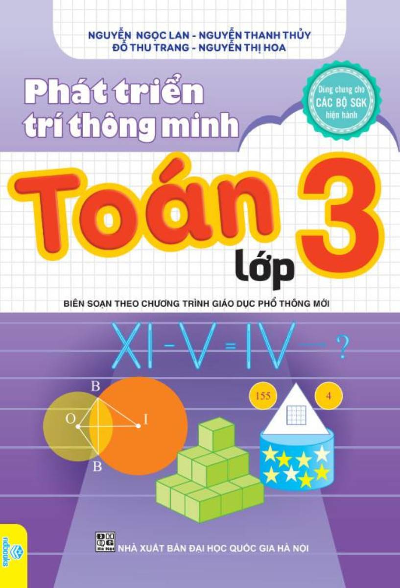 Phát Triển Trí Thông Minh Toán Lớp 3 (Biên Soạn Theo Chương Trình Giáo Dục Phổ Thông Mới - ND)