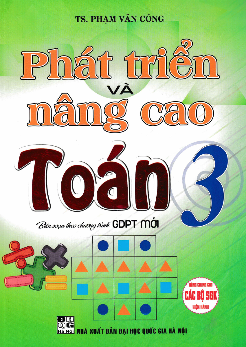 Phát Triển Và Nâng Cao Toán 3 (Biên Soạn Theo Chương Trình GDPT Mới)