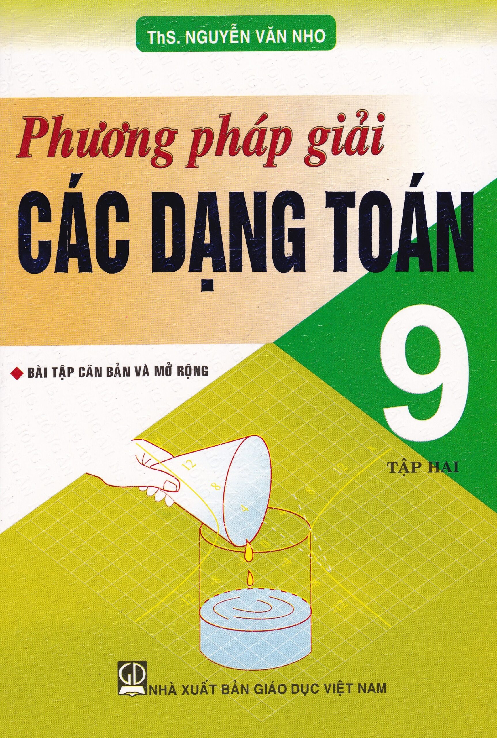 Phương Pháp Giải Các Dạng Toán 9 Tập 2