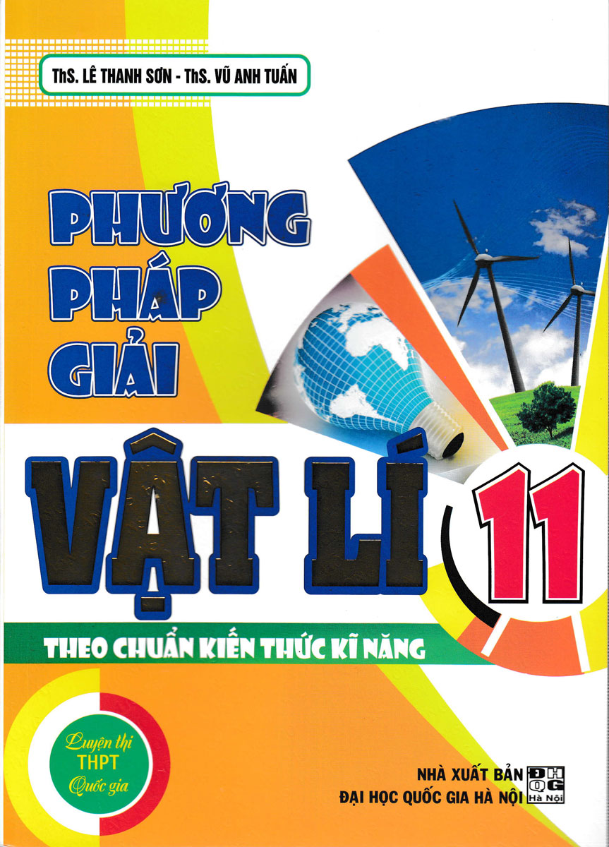 Phương Pháp Giải Vật Lí 11 Theo Chuẩn Kiến Thức Kĩ Năng