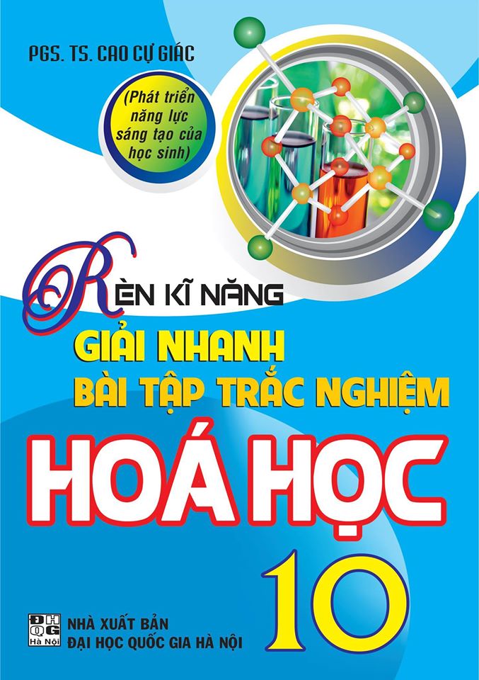 Rèn Kĩ Năng Giải Nhanh Bài Tập Trắc Nghiệm Hóa Học 10