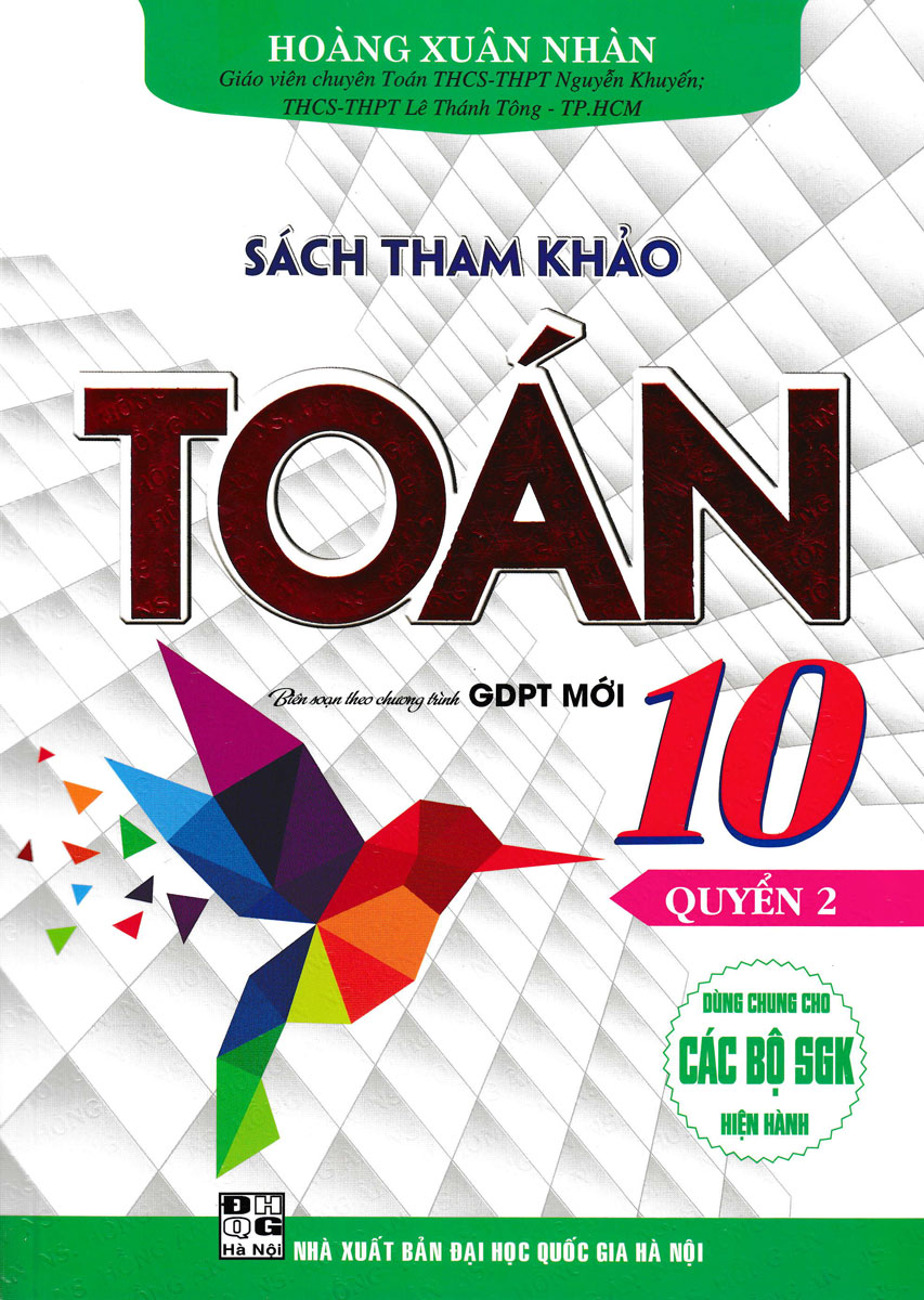 Sách Tham Khảo Toán 10 - Quyển 2 (Dùng Chung Cho Các Bộ SGK Hiện Hành)