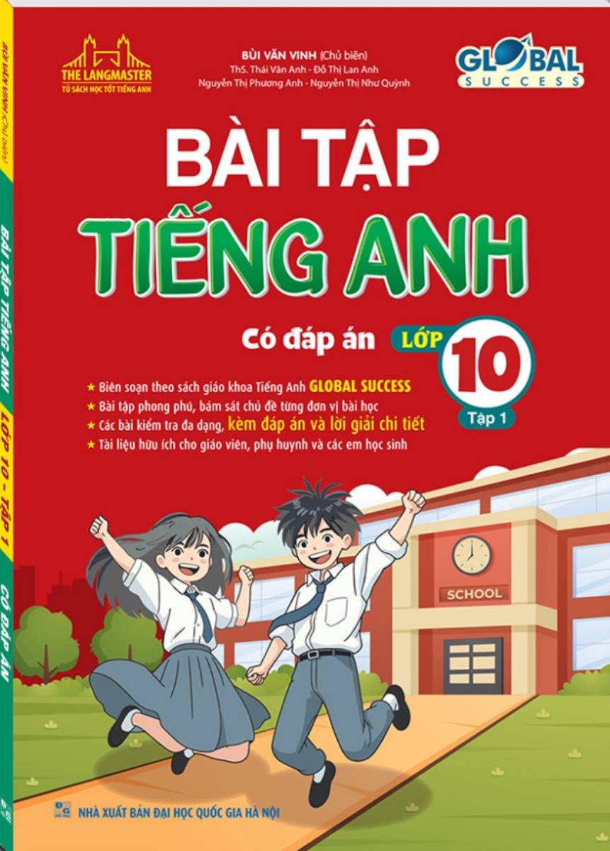 The Langmaster - Bài Tập Tiếng Anh Lớp 10 - Tập 1 (Có Đáp Án) - Global Success