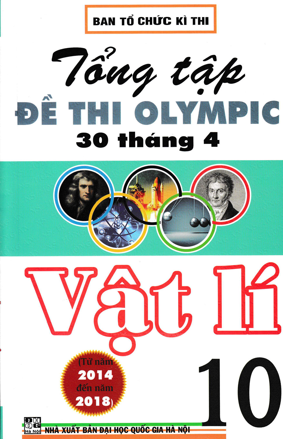 Tổng Tập Đề Thi Olympic 30 Tháng 4 Vật Lí 10 (Từ Năm 2014 Đến Năm 2018)