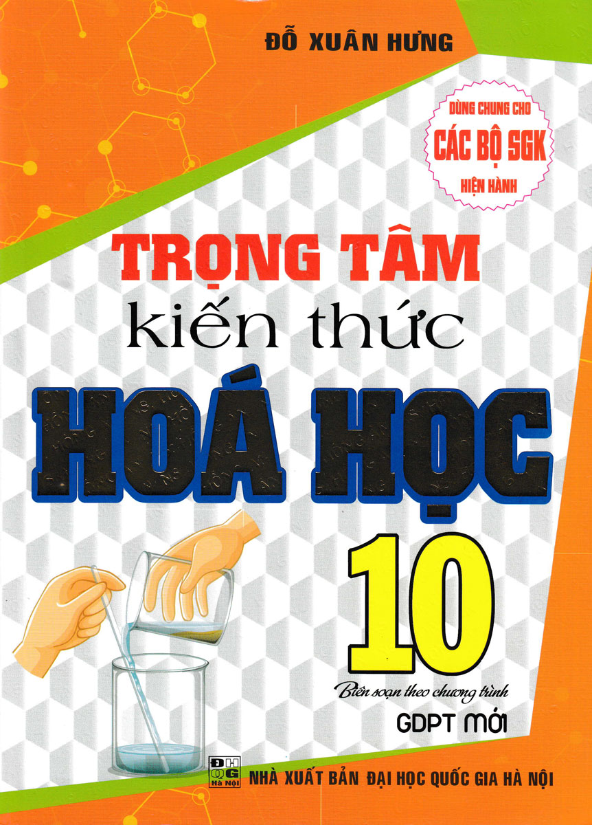 Trọng Tâm Kiến Thức Hóa Học 10 (Biên Soạn Theo Chương Trình GDPT Mới)