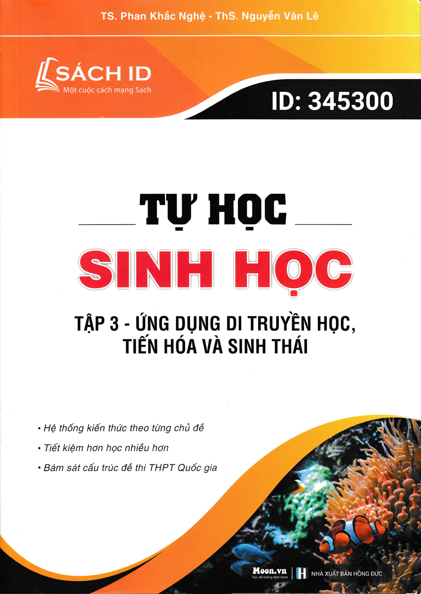 Tự Học Sinh Học - Tập 3 - Ứng Dụng Di Truyền Học, Tiến Hóa Và Sinh Thái