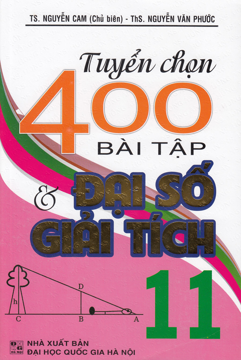 Tuyển Chọn 400 Bài Tập Đại Số Và Giải Tích 11