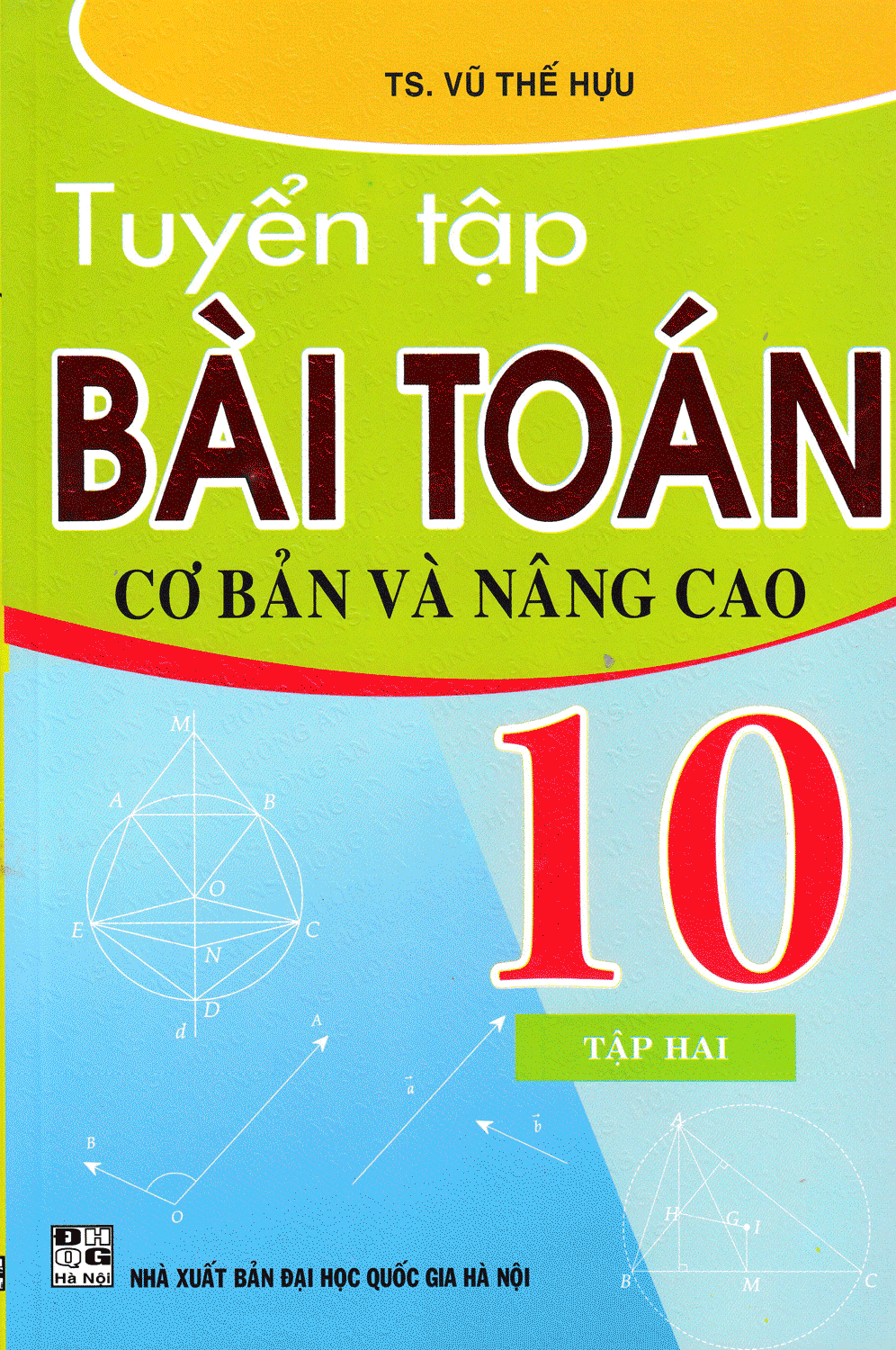 Tuyển Tập Bài Toán Cơ Bản Và Nâng Cao 10 Tập 2