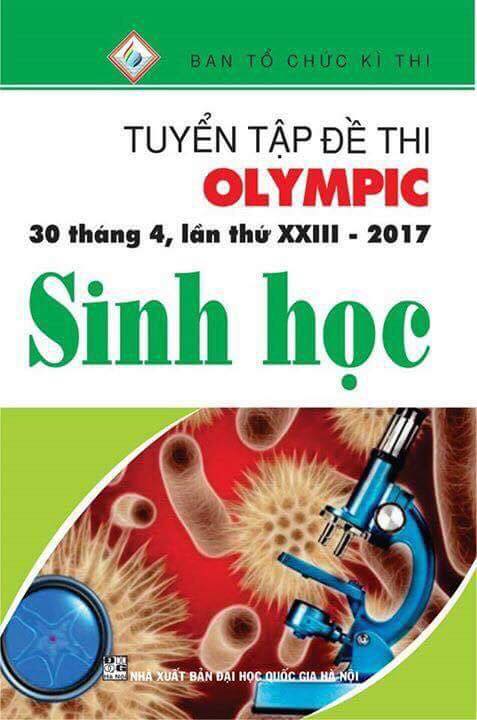 Tuyển Tập Đề Thi Olympic 30 Tháng 4 Lần Thứ XXIII - 2017 Môn Sinh Học