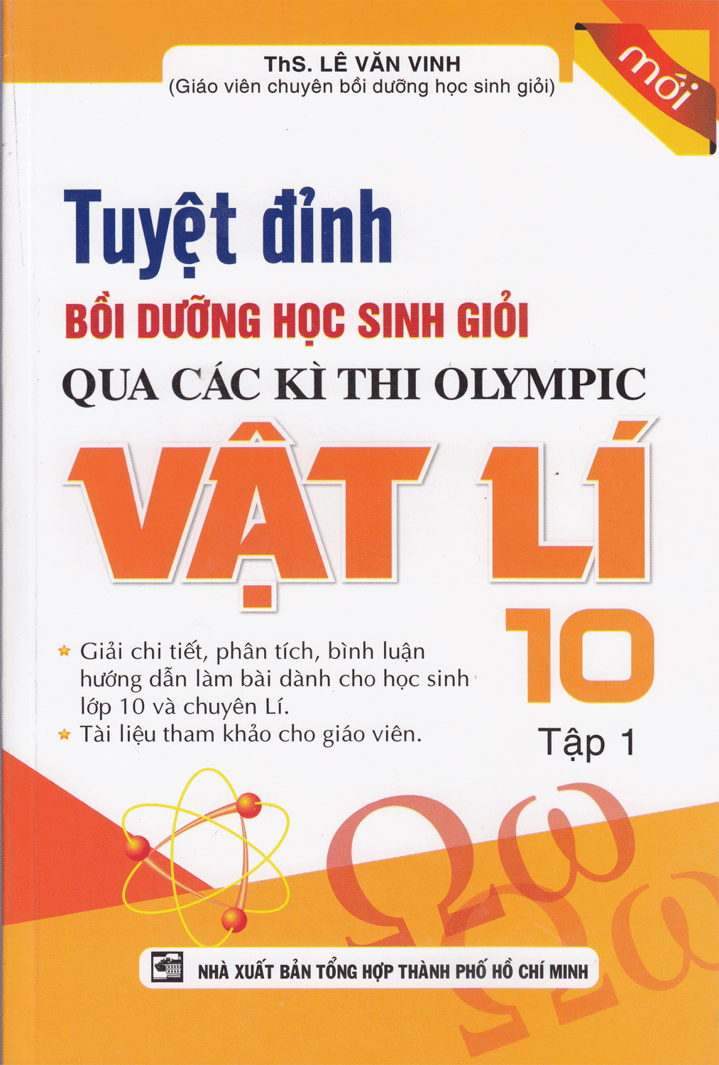 Tuyệt Đỉnh Bồi Dưỡng Học Sinh Giỏi Qua Các Kì Thi Olympic Vật Lí 10 Tập 1