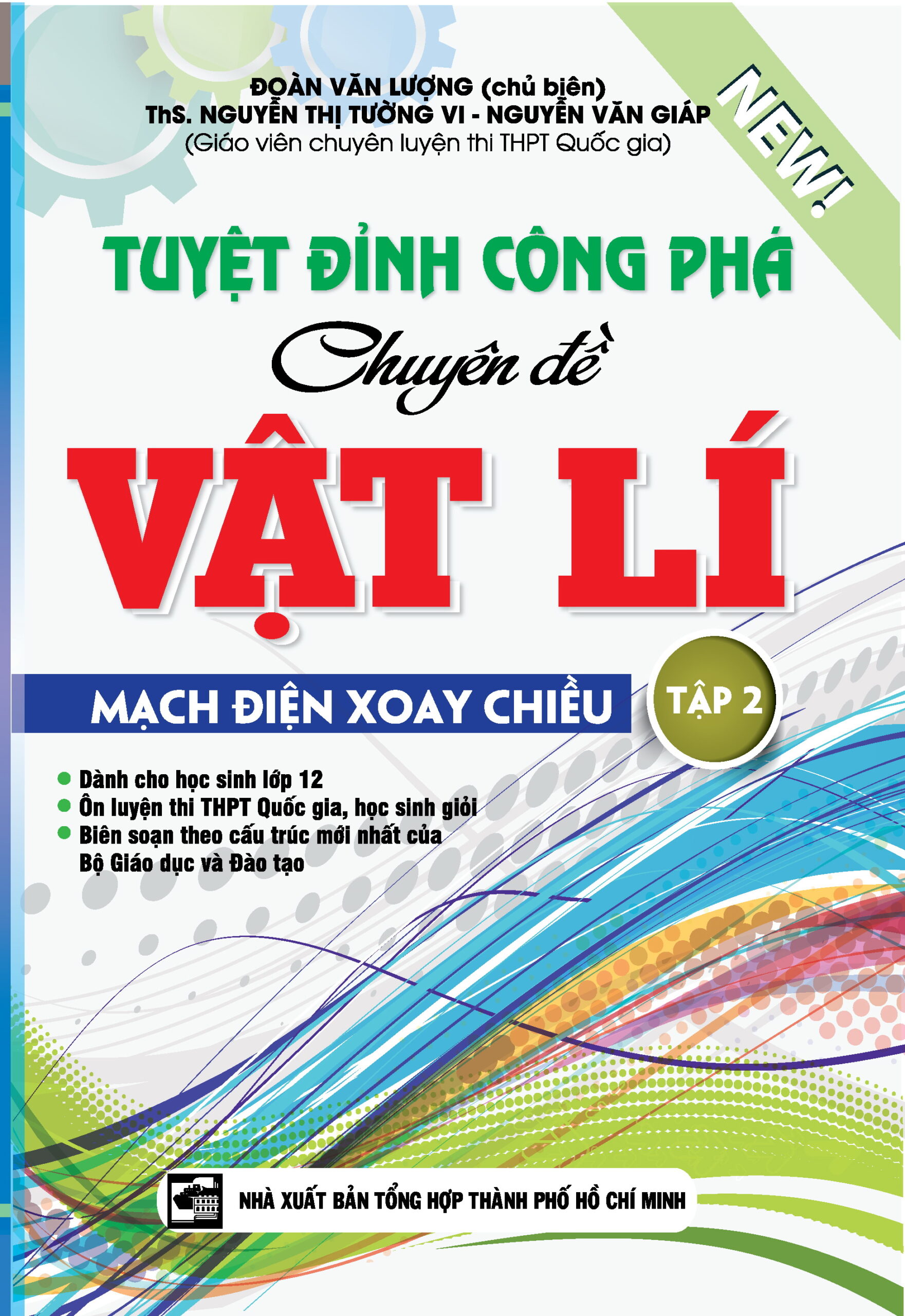 Tuyệt Đỉnh Công Phá Chuyên Đề Vật Lí Tập 2 ( Mới)