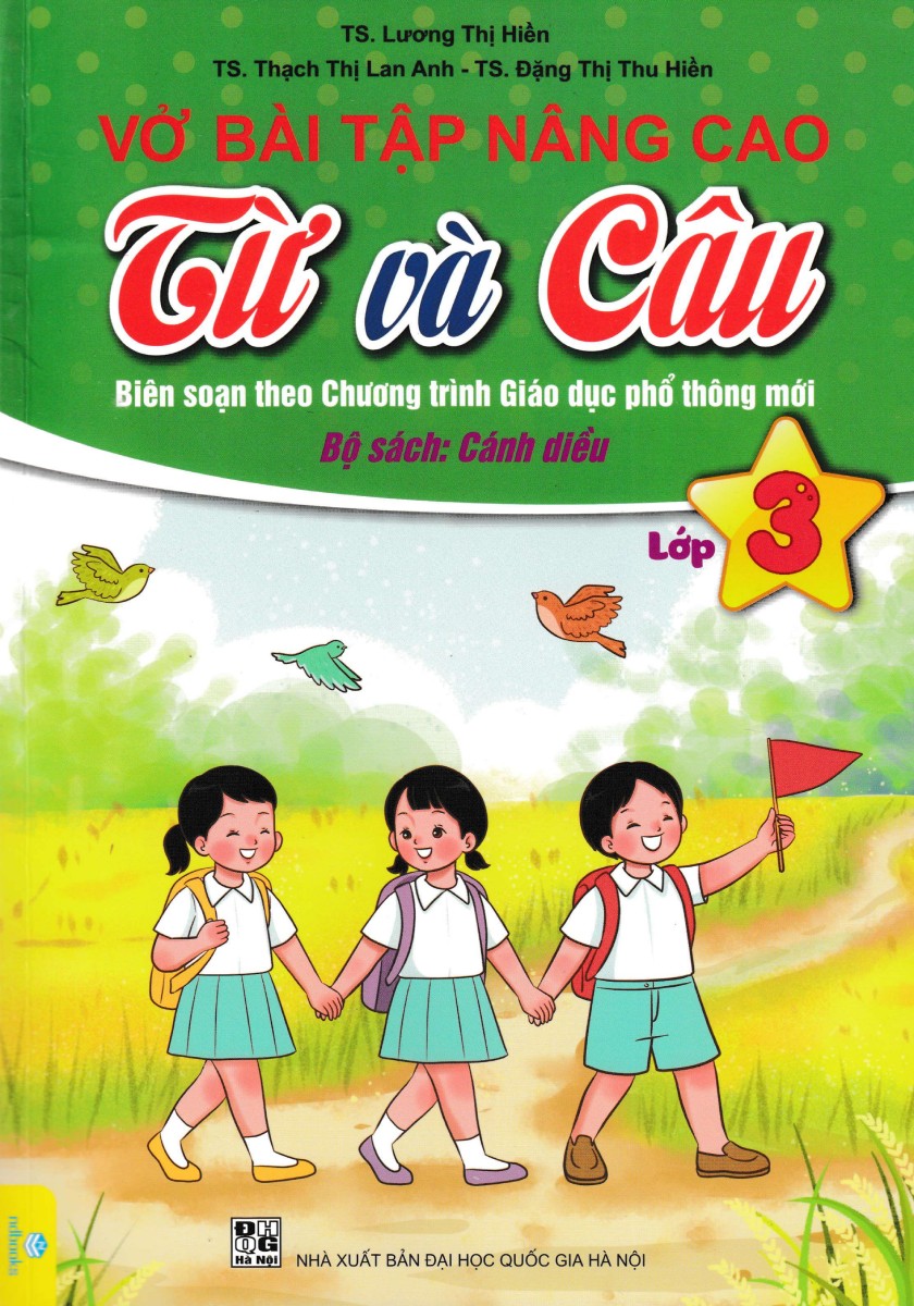 Vở Bài Tập Nâng Cao Từ Và Câu Lớp 3 (Bộ Sách Cánh Diều) - ND